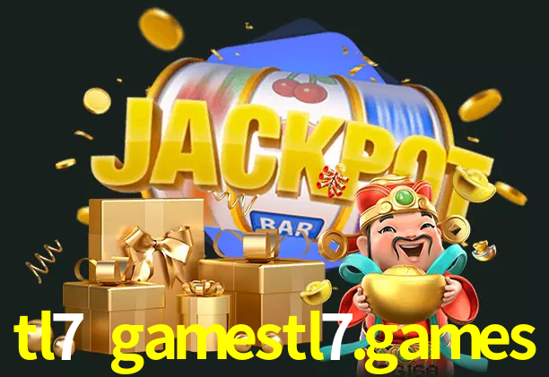 tl7 gamestl7.games bet