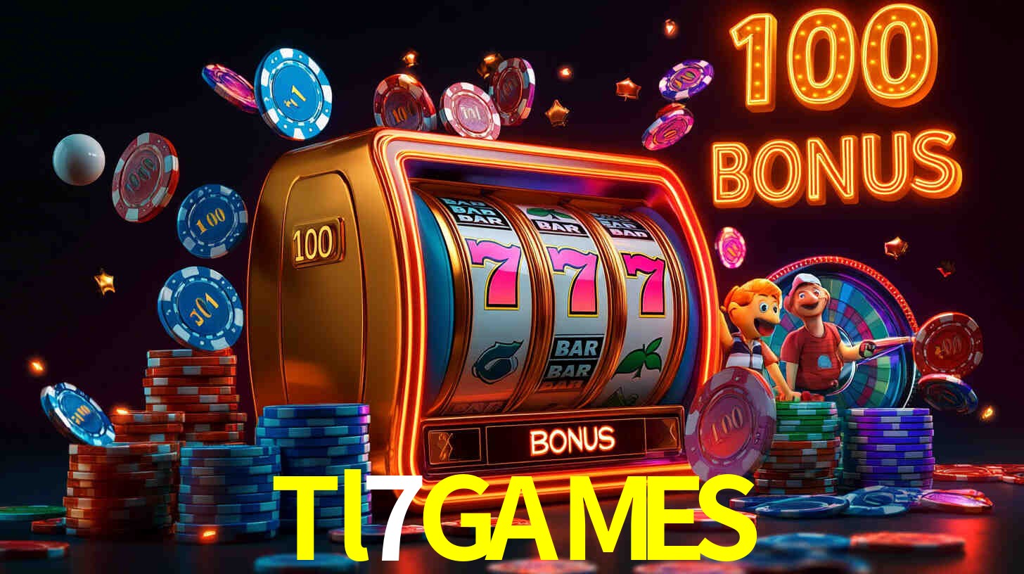 Tl7GAMES com Bônus especiais